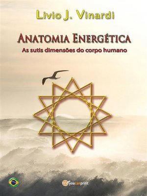 cover image of Anatomia Energética--As sutis dimensões do corpo humano (Em Português)